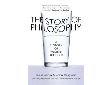 Livro the story of philosophy: a history of western thought de james garvey,jeremy stangroom (inglês)