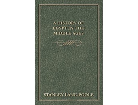 Livro A History of Egypt in the Middle Ages de Stanley LanePoole (Inglês)