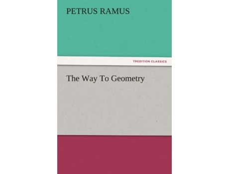 Livro The Way to Geometry de Petrus Ramus (Inglês)