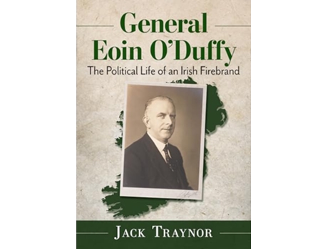 Livro General Eoin ODuffy de Jack Traynor (Inglês)