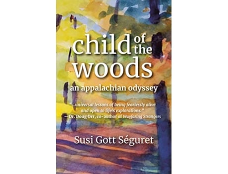 Livro Child Of The Woods de Susi Gott Séguret (Inglês)