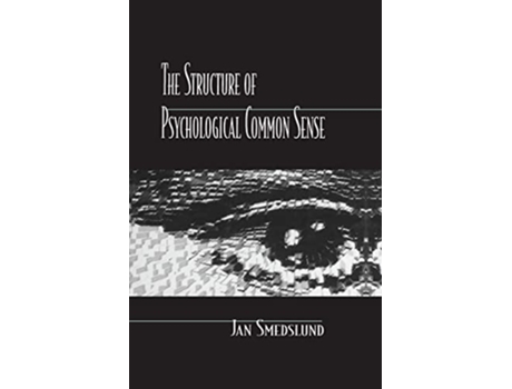 Livro The Structure of Psychological Common Sense de Jan Smedslund (Inglês)