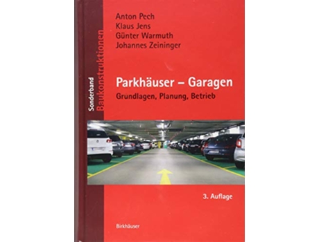 Livro Parkhäuser – Garagen Grundlagen Planung Betrieb Baukonstruktionen SB German Edition de Klaus Jens Günther Warmuth Johannes Zeininger (Alemão)