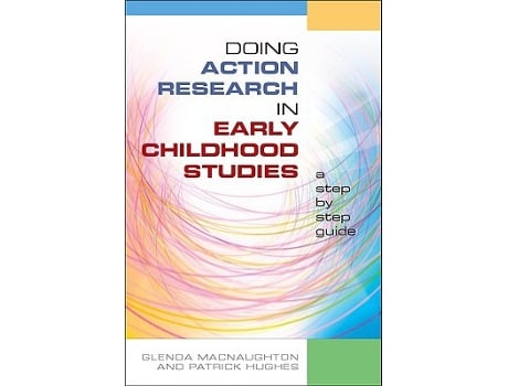 Livro Doing Action Research in Early Childhood Studies A stepbystep guide de Macnaughton (Inglês)