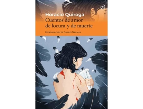 Livro Cuentos De Amor De Locura Y De Muerte de Horario Quiroga (Espanhol)