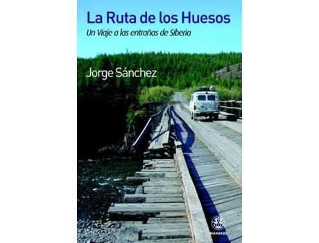 Livro La Ruta De Los Huesos de Jorge Sánchez (Espanhol)