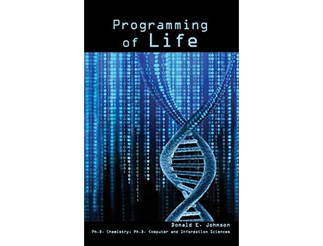 Livro Programming of Life de Donald E Johnson (Inglês)