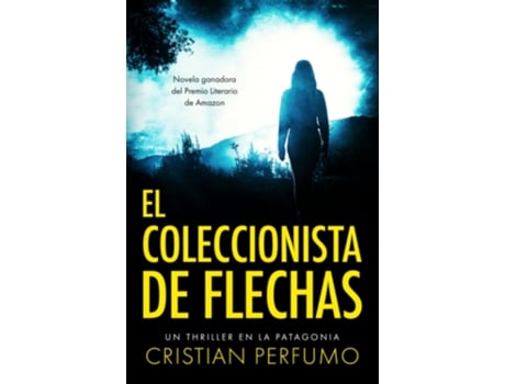 Livro El Coleccionista De Flechas de Cristian Perfumo (Espanhol)