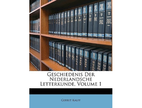 Livro Geschiedenis Der Nederlandsche Letterkunde, Volume 1 de Gerrit Kalff (Holandês)