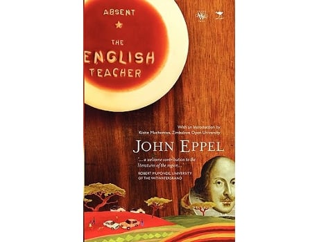 Livro Absent the English Teacher de John Eppel (Inglês)