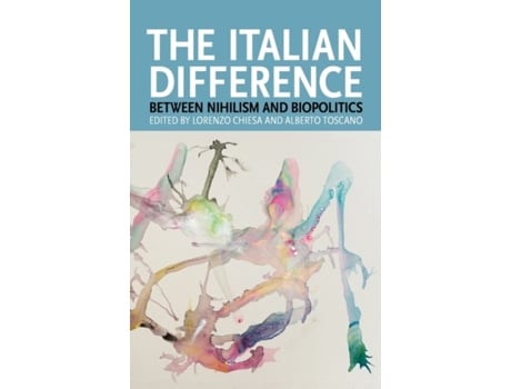 Livro The Italian Difference: Between Nihilism and Biopolitics (Transmission) Lorenzo Chiesa (Inglês)