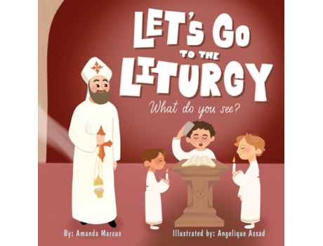 Livro Let's go to the Liturgy: What you see? Amanda Marcus (Inglês)