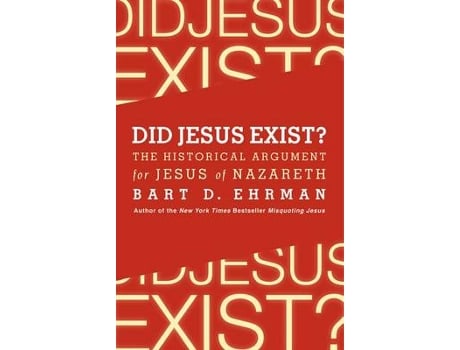 Livro did jesus exist? the historical argument for jesus of nazareth de bart d. ehrman (inglês)