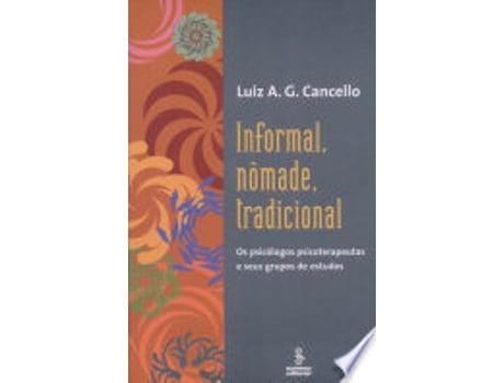 Livro INFORMAL, NÔMADE, TRADICIONAL de CANCELLO, LUIZ A. G. (Português do Brasil)