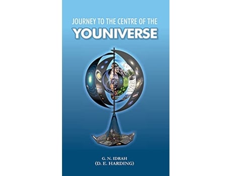 Livro Journey To The Centre Of The Youniverse de Douglas Edison Harding (Inglês)