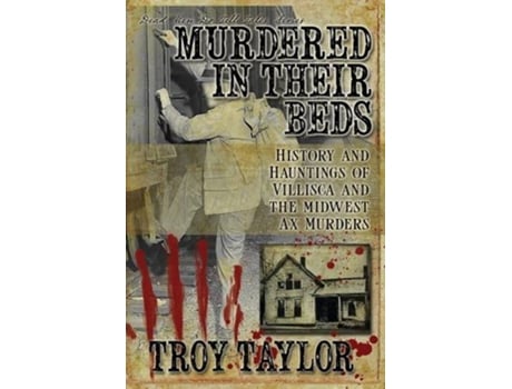 Livro Murdered in Their Beds de Troy Taylor (Inglês)