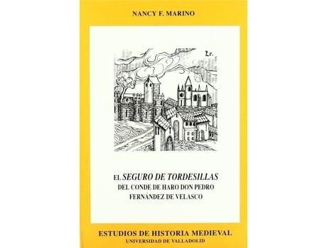 Livro Seguro De Tordesillas Del Conde De Haro Don Pedro Fernández De Velasco, El de Nancy F. Marino (Espanhol)