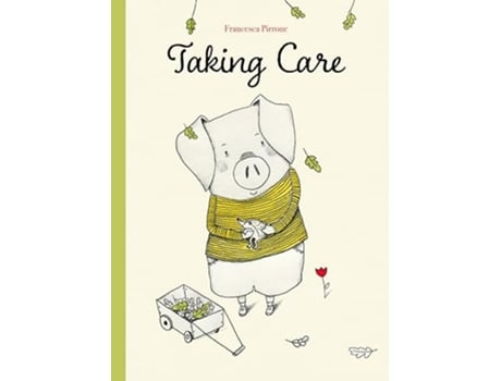 Livro Taking Care de Francesca Pirrona (Inglês - Capa Dura)