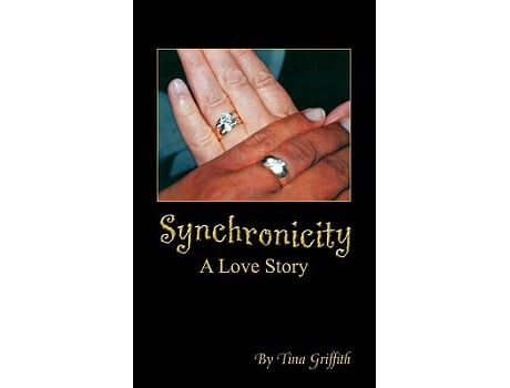 Livro Synchronicity A Love Story de Tina Griffith (Inglês)