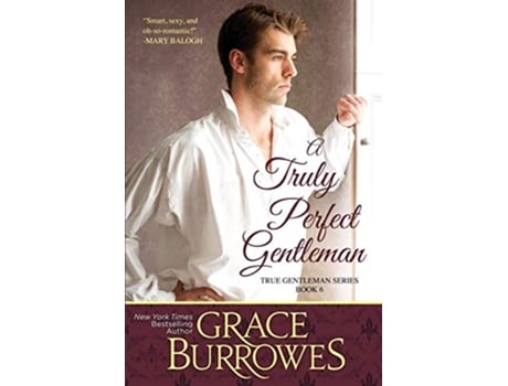 Livro A Truly Perfect Gentleman True Gentlemen de Grace Burrowes (Inglês)