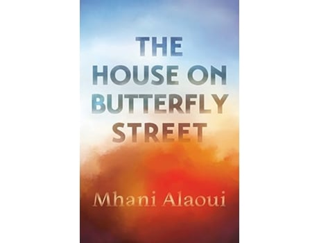 Livro House On Butterfly Street de Mhani Alaoui (Inglês)