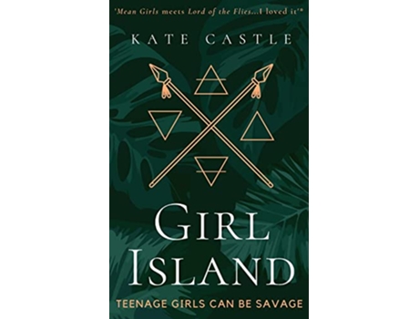 Livro Girl Island Mean Girls meets Lord of the FliesI loved it de Kate Castle (Inglês)