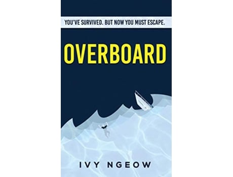 Livro Overboard A dark compelling modern suspense novel de Ivy Ngeow (Inglês)