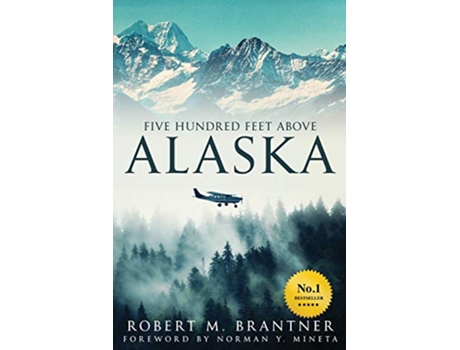 Livro Five Hundred Feet Above Alaska de Robert M Brantner (Inglês)