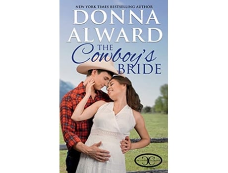 Livro The Cowboys Bride Cowboy Collection de Donna Alward (Inglês)