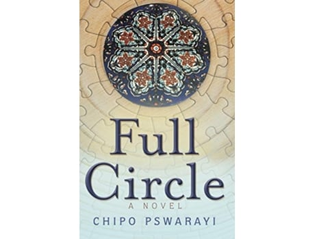 Livro Full Circle A Novel de Chipo Pswarayi (Inglês)