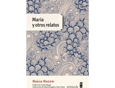 Livro Maria Y Otros Relatos de Marisa Madieri (Espanhol)