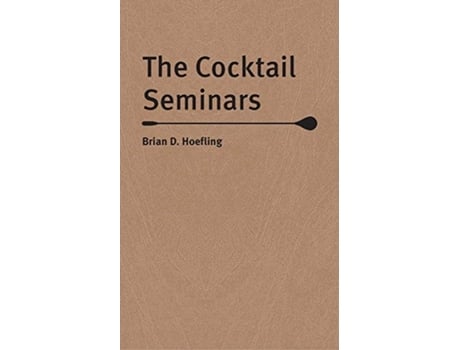 Livro the cocktail seminars de brian d. hoefling (inglês)