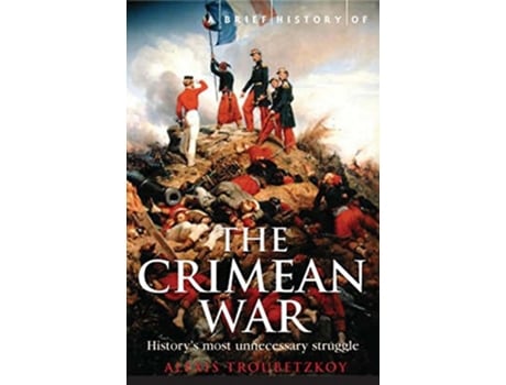 Livro A Brief History of the Crimean War de Alexis Troubetzkoy (Inglês)