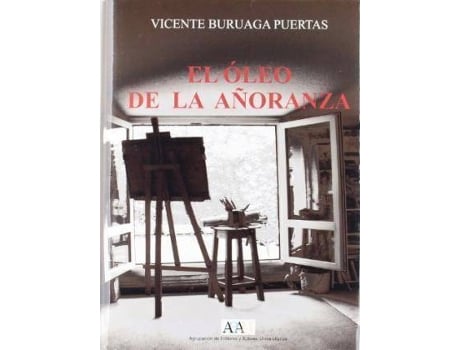 Livro El óleo de la añoranza de Vicente Buruaga Puertas (Espanhol)