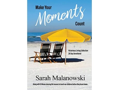 Livro Make Your Moments Count Victorious Living Collection de Sarah Malanowski (Inglês)