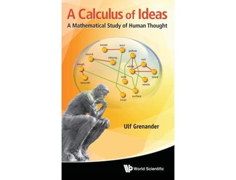 Livro Calculus Of Ideas, A A Mathematical Study Of Human Thought de Ulf Grenander (Inglês - Capa Dura)