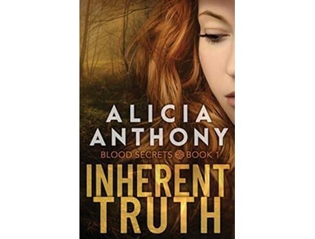 Livro Inherent Truth Blood Secrets de Alicia Anthony (Inglês)