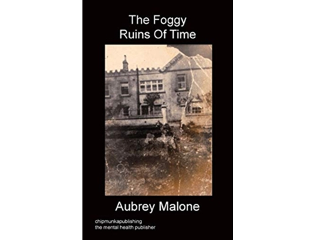 Livro The Foggy Ruins of Time de Aubrey Malone (Inglês)