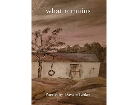 Livro What Remains de Dawne Leiker (Inglês)