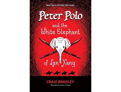 Livro Peter Polo and the White Elephant of Lan Xang de Bradley e Craig (Inglês)