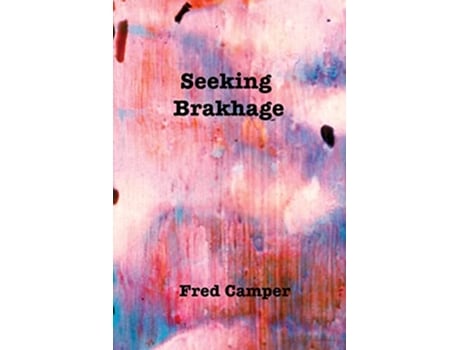 Livro Seeking Brakhage de Fred Camper (Inglês)