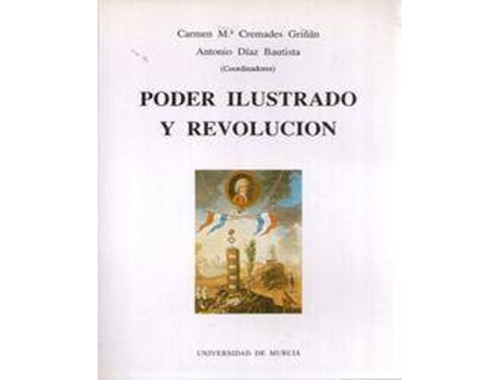 Livro Poder Ilustrado Y RevolucióN de María Carmen Griñán (Espanhol)