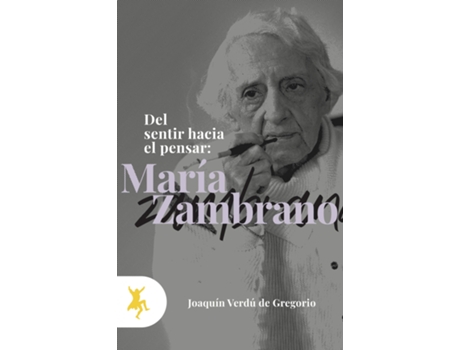 Livro Del Sentir Hacia El Pensar de Maria Zambrano (Español)