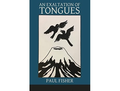 Livro An Exaltation of Tongues Moonpath Press de Paul Fisher (Inglês)