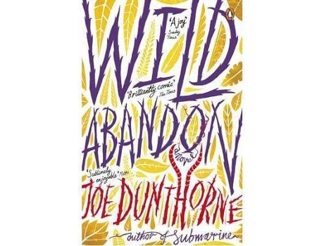 Livro Wild Abandon de Joe Dunthorne (Inglês)