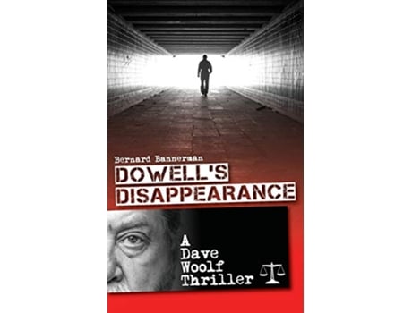 Livro Dowells Disappearance de Bernard Bannerman (Inglês)