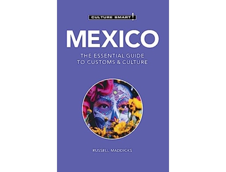 Livro Mexico Culture Smart! de Russell Maddicks e Culture Smart (Inglês)