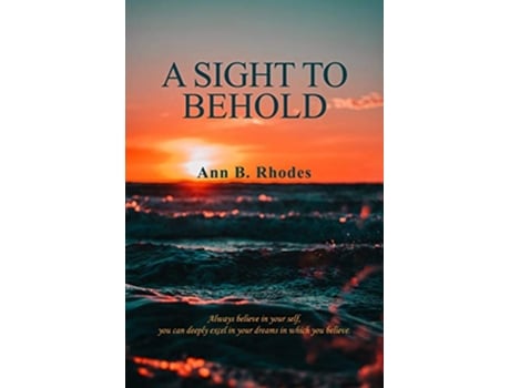 Livro A Sight to Behold de Ann B Rhodes (Inglês)