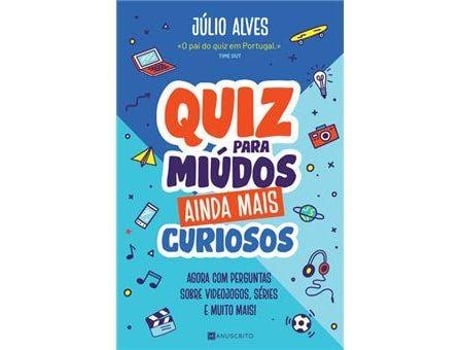 Quiz para Miúdos Curiosos de Júlio Alves - Livro - WOOK