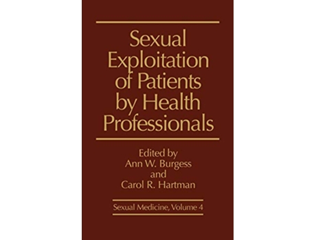 Livro Sexual Exploitation of Patients by Health Professionals de Burgess e Unknown (Inglês - Capa Dura)